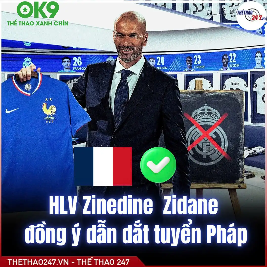 Zidane chuẩn bị tiếp quản chiếc ghế nóng tại đội tuyển Pháp